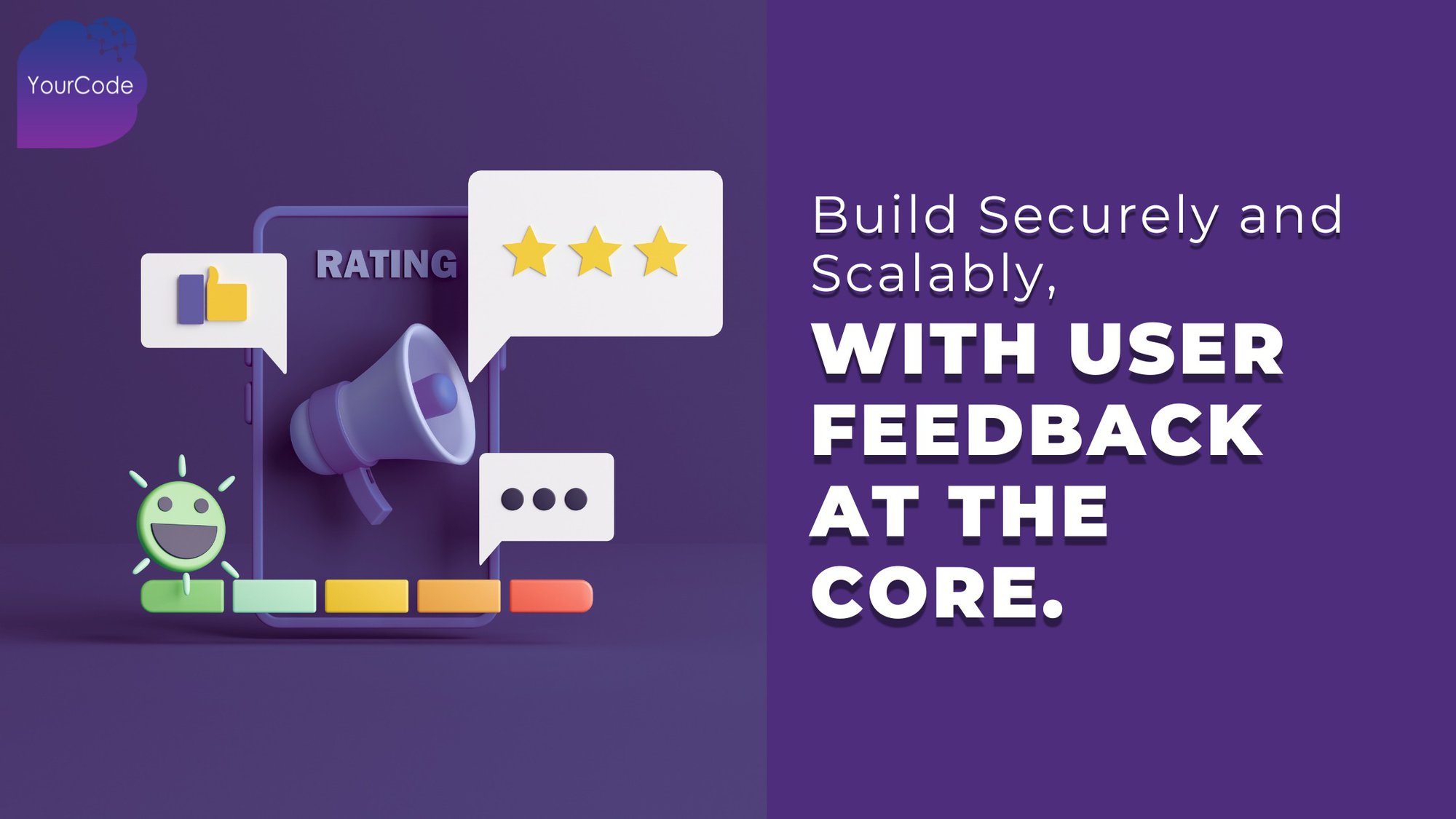 Build Securely and Scalably, with User Feedback at the Core. cover