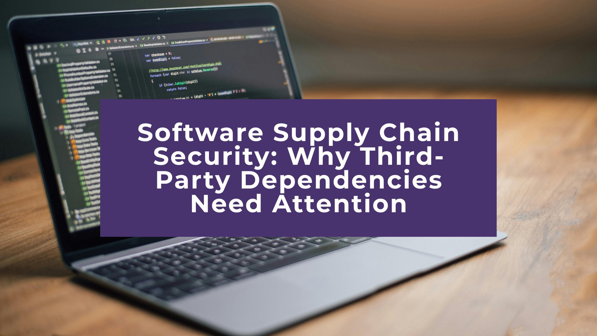 Software Supply Chain Security: Why Third-Party Dependencies Need Attention cover